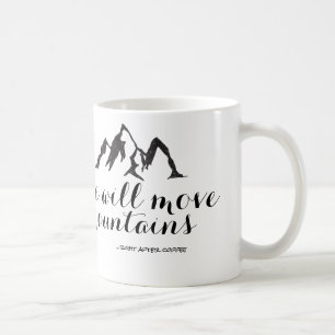 She Will Move Mountains Right After Coffee Mug