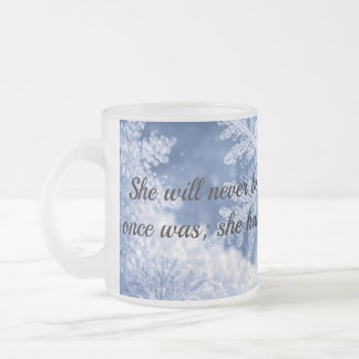 She will never be the same frosted glass coffee mu mug