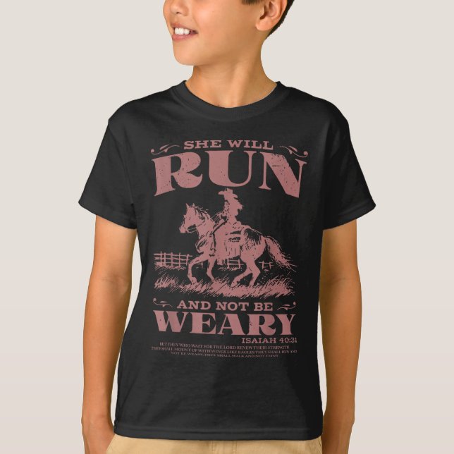 She Will Run And Not Be Weary  T-Shirt (Front)
