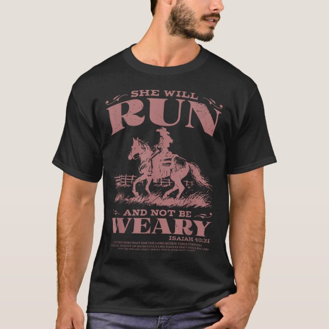 She Will Run And Not Be Weary  T-Shirt (Front)