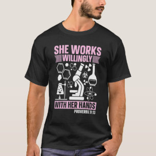 She Works Willingly Laboratory Technician Medical  T-Shirt