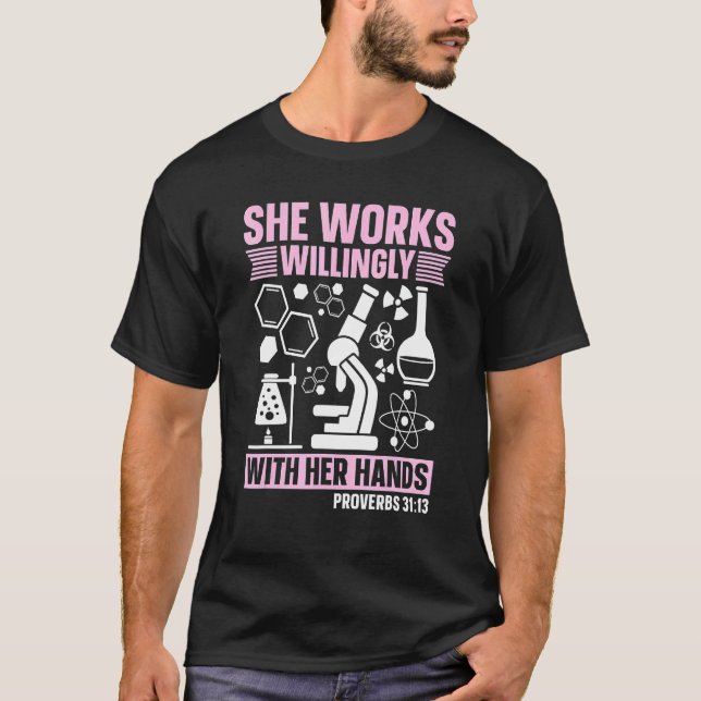 She Works Willingly Laboratory Technician Medical  T-Shirt (Front)