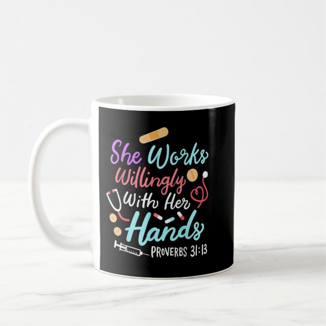 She Works Willingly With Her Hands Proverbs 31 13  Coffee Mug (Left)