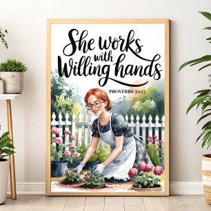 She Works with Willing Hands Christian Women Art Poster