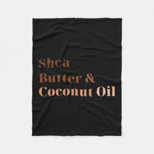 Shea Butter And Coconut Oil Black History Month Me Fleece Blanket