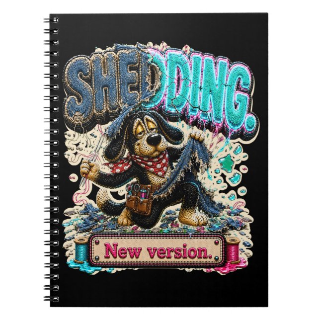 Shedding New Version Funny Spiral Notebook (Front)