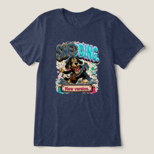 Shedding New Version Funny T-Shirt Tri-Blend Shirt