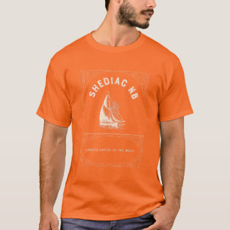 Shediac NB Lobster Capital of the world T-Shirt