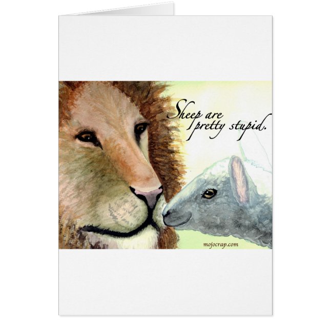 Sheep Are Pretty Stupid. (Front)