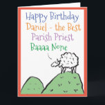 Sheep Design Happy Birthday to a Parish Priest Card<br><div class="desc">Happy Birthday to a Parish Priest. Funny cartoon of a sheep on the top of a hill. The sheep says "Best Baaa None". Add a message from the sender.</div>