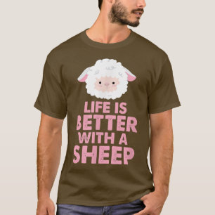 Sheep Farmer Kawaii Life Is Better With A Sheep T-Shirt
