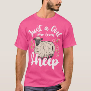 Sheep Just A Girl Who Loves Sheep T-Shirt