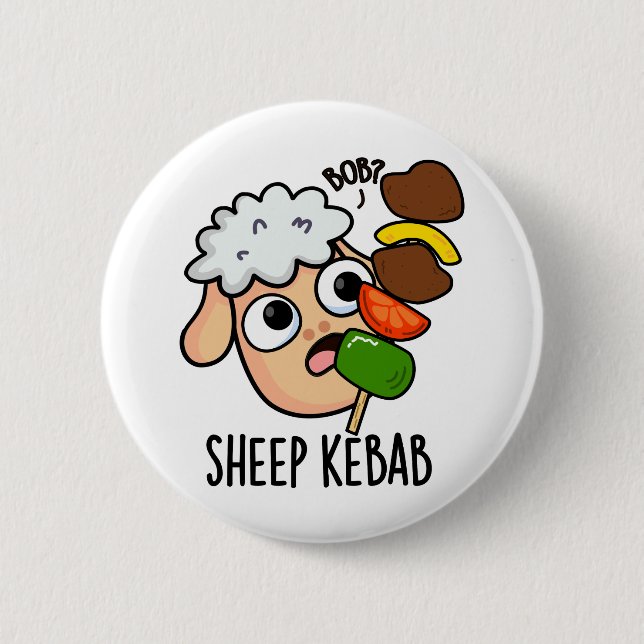 Sheep Kebab Funny Shish Kebab Pun  6 Cm Round Badge (Front)