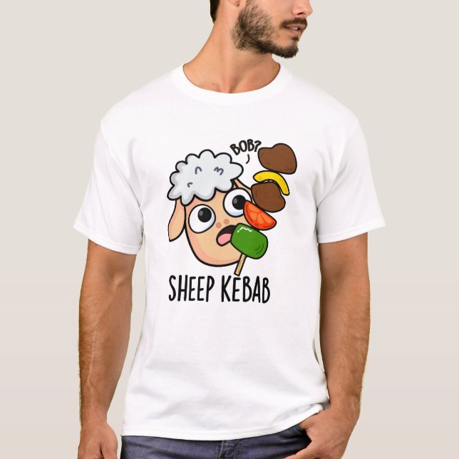Sheep Kebab Funny Shish Kebab Pun  T-Shirt (Front)