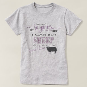 SHEEP LOVER Money Can't Buy Happiness T-Shirt