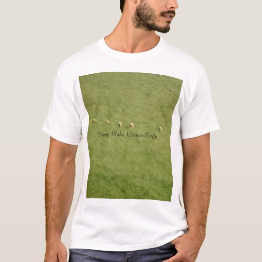 Sheep Make Heaven Fluffy T-Shirt