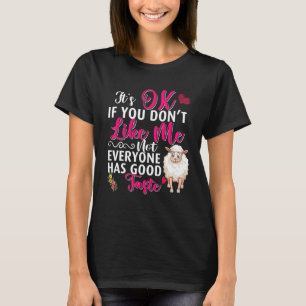 Sheep Not Everyone Has Good Taste Farm Animal T-Shirt