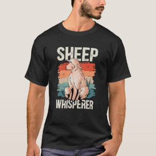 Sheep Whisperer Sheep Farmer Rancher Sheep T-Shirt