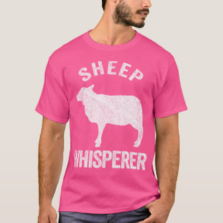 Sheep Whisperer Sheep Lover Funny Sheep Quote T-Shirt