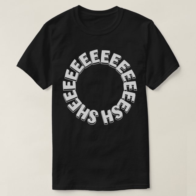 Sheesh Funny Meme Trend White Word Black Bussin Ke T-Shirt (Design Front)