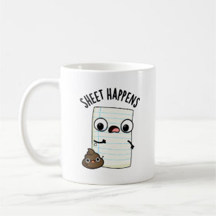 Sheet Happens Funny Paper Pun  Coffee Mug