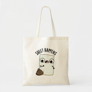 Sheet Happens Funny Paper Pun Tote Bag