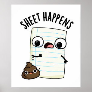 Sheet Happens Funny Paper Puns  Poster