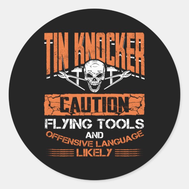 Sheet Metal Worker For Tin Knocker Classic Round Sticker (Front)