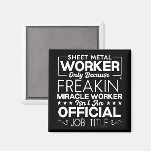 Sheet Metal Worker Handyman Funny Humour Quote Magnet