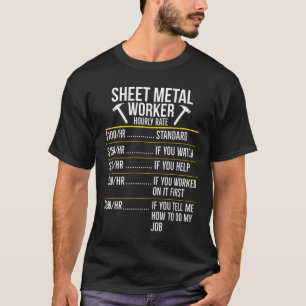 Sheet Metal Worker Hourly Rate Funny Gift T-Shirt