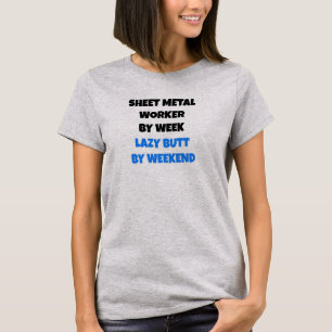 Sheet Metal Worker Lazy Joke T-Shirt