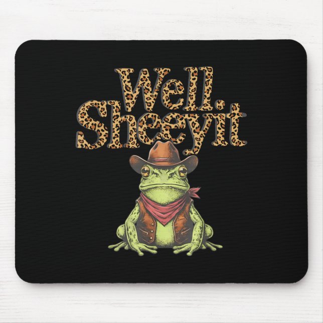 Sheeyit leopard shirt - funny meme cowboy frog mouse mat (Front)