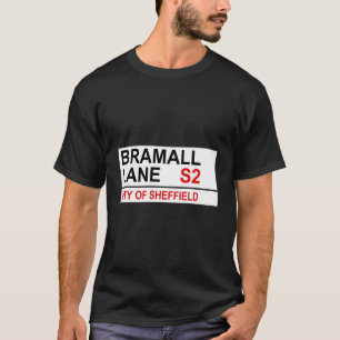Sheffield Football Team Bramall Lane Street Sign T-Shirt
