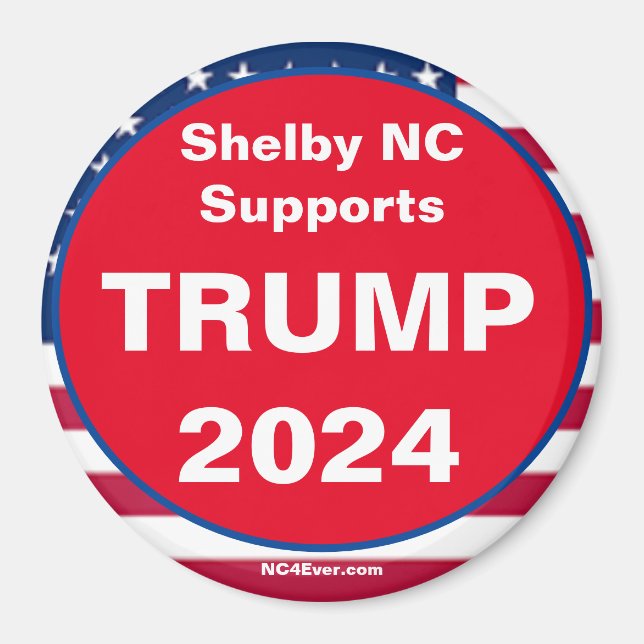 Shelby NC Supports TRUMP 2024 Patriotic magnet (Front)