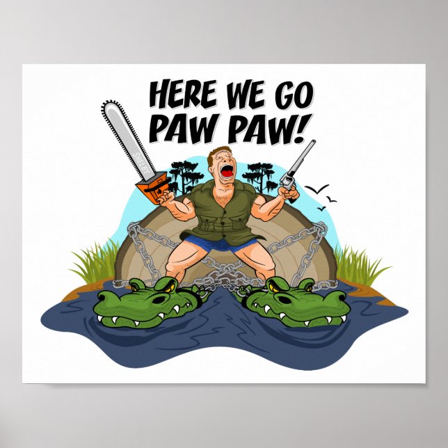 Shelby The Swamp Man - Here We Go Paw Paw Poster (Front)