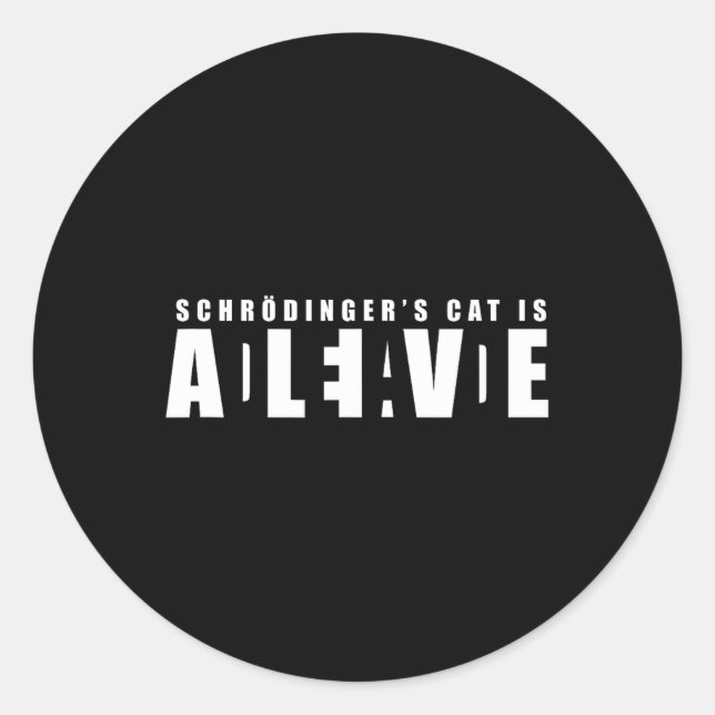 Sheldon Schroedinger's Cat - Dead And Alive  Classic Round Sticker (Front)