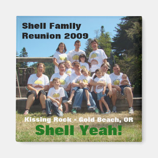 Shell Family Reunion 2009 Magnet