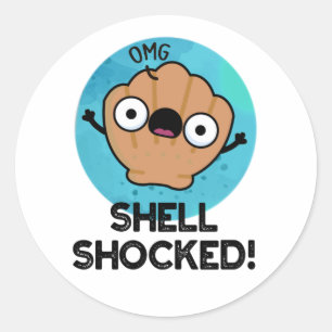 Shell Shocked Funny Seashell Pun Classic Round Sticker