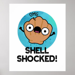 Shell Shocked Funny Seashell Pun  Poster