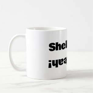 Shell Yeah! Coffee Mug