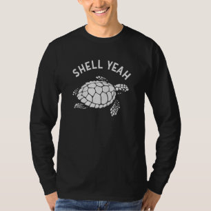 Shell Yeah Cute Sea Tortoise Sea Turtle T-Shirt