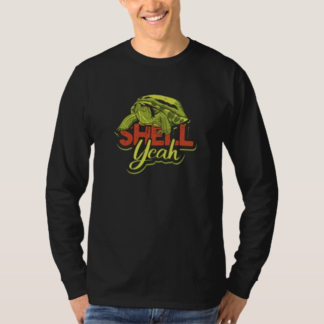 Shell Yeah - Cute Tortoise & Sea Turtle Lover T-Shirt (Front)