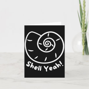 Shell Yeah Funny Beach Quote With Nautical Sea She Card