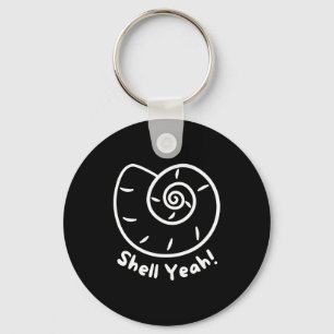 Shell Yeah Funny Beach Quote With Nautical Sea She Key Ring