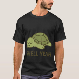 Shell Yeah Funny Lazyurtle  retro T-Shirt