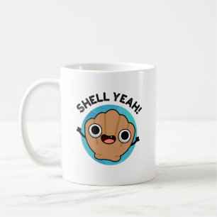 Shell Yeah Funny Seashell Pun Coffee Mug