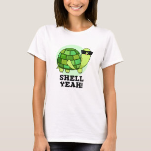 Shell Yeah Funny Tortoise Pun T-Shirt