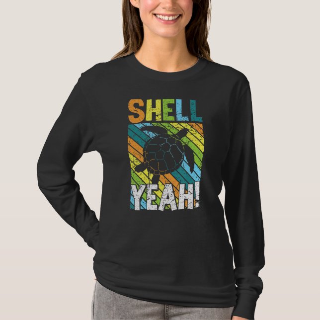 Shell Yeah Turtle Earth Day World Planet Day Vinta T-Shirt (Front)