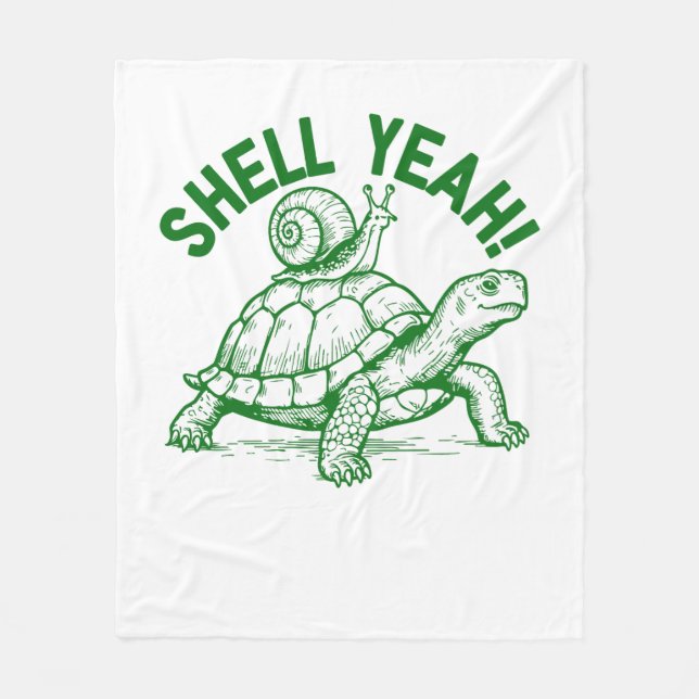 Shell Yeah Turtle Snail Funny Fleece Blanket (Front)