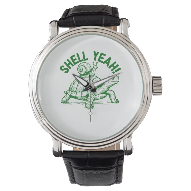Shell Yeah Turtle Snail Funny Watch (Front)